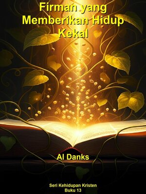 cover image of Firman yang Memberikan Hidup Kekal